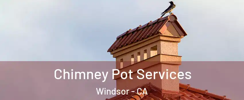  Chimney Pot Services Windsor - CA