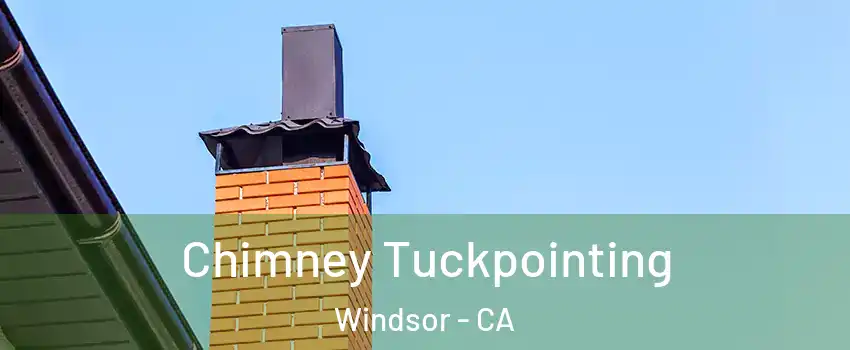  Chimney Tuckpointing Windsor - CA
