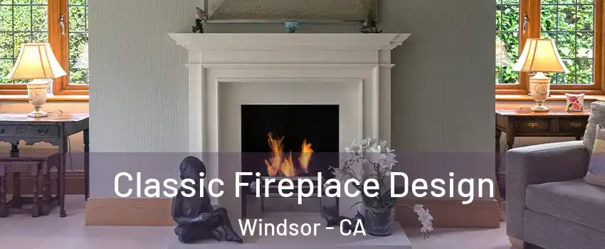  Classic Fireplace Design Windsor - CA