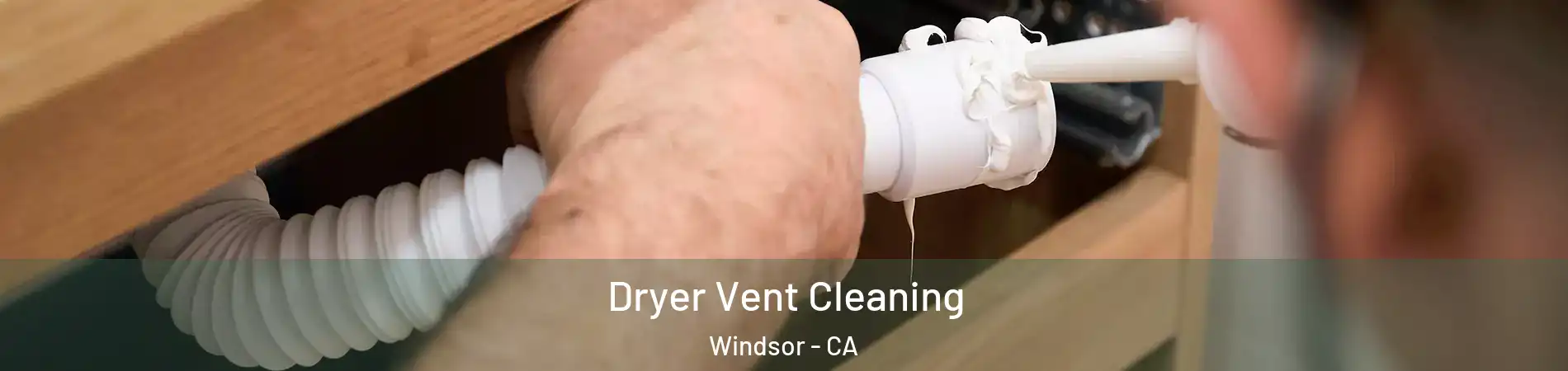  Dryer Vent Cleaning Windsor - CA