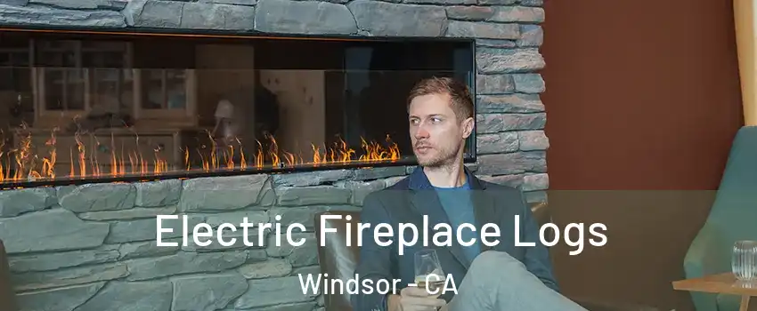  Electric Fireplace Logs Windsor - CA