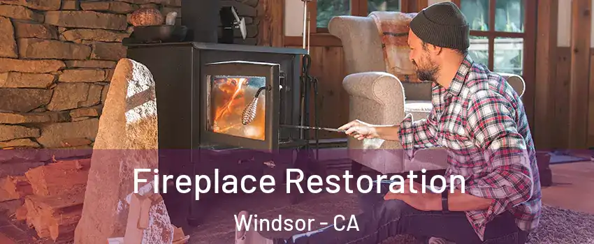  Fireplace Restoration Windsor - CA