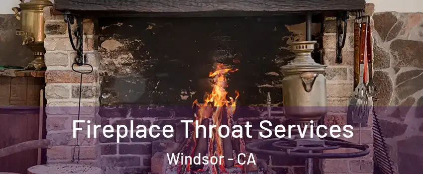 Fireplace Throat Services Windsor - CA