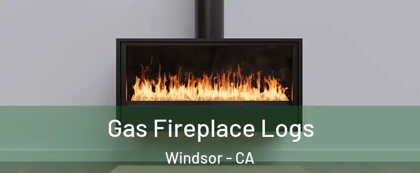  Gas Fireplace Logs Windsor - CA