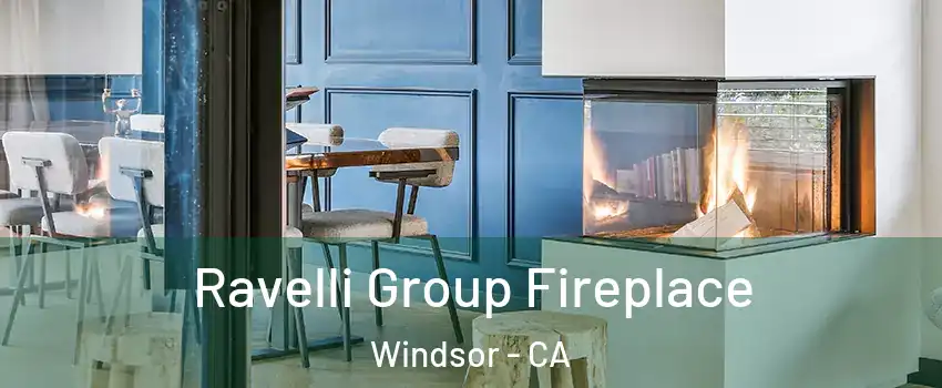  Ravelli Group Fireplace Windsor - CA